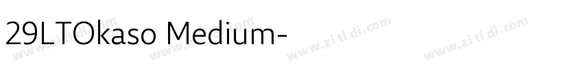 29LTOkaso Medium字体转换